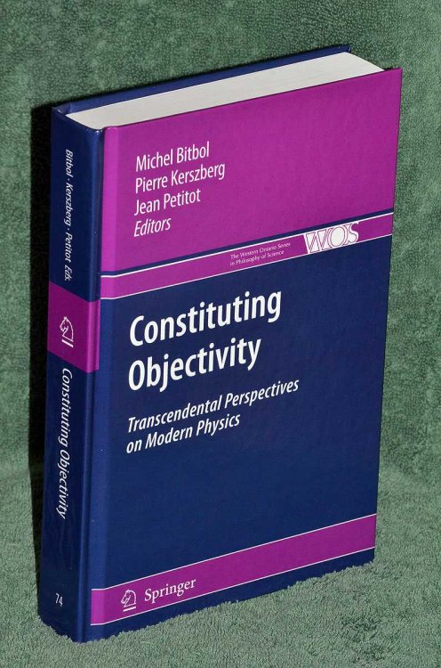 Constituting Objectivity: Transcendental Perspectives on Modern Physics