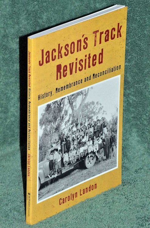 Jackson's Track Revisited: History, Remembrance and Reconciliation