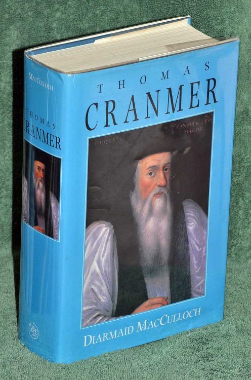Thomas Cranmer: A Life