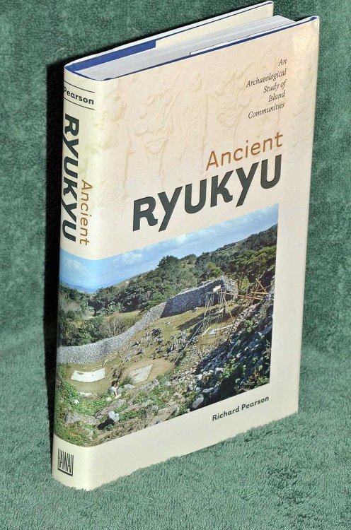 Ancient Ryukyu: An Archaeological Study of Island Communities