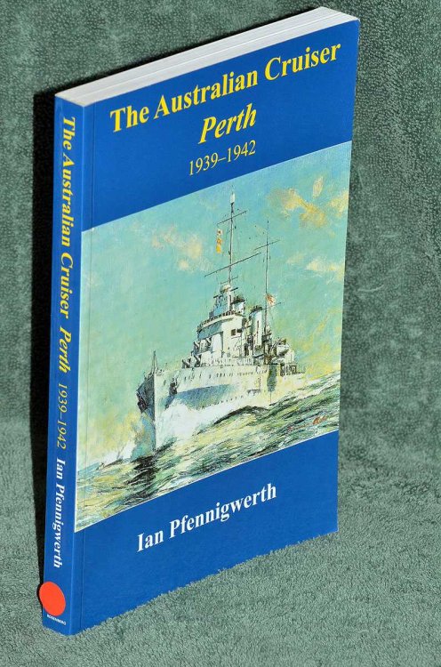 The Australian Cruiser Perth 1939-1942