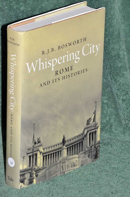 Whispering City: Modern Rome and its Histories