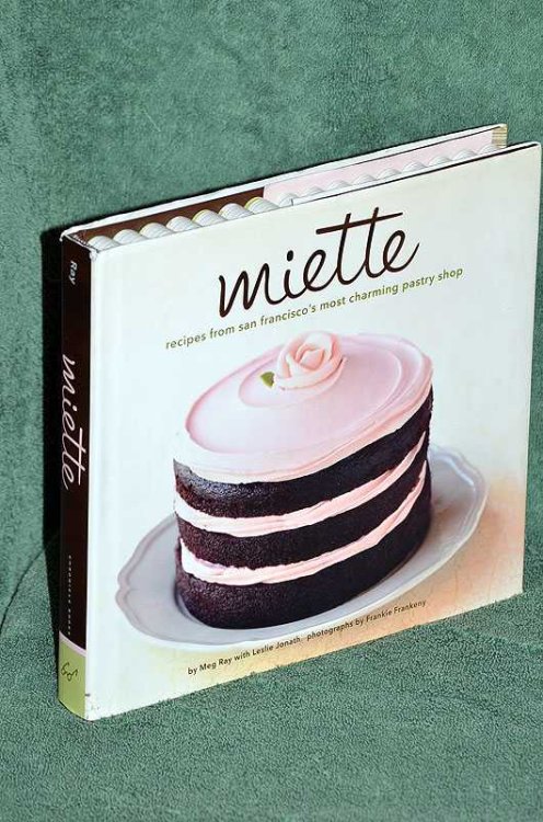 Miette: Recipes From San Francisco's Most Charming Pastry Shop