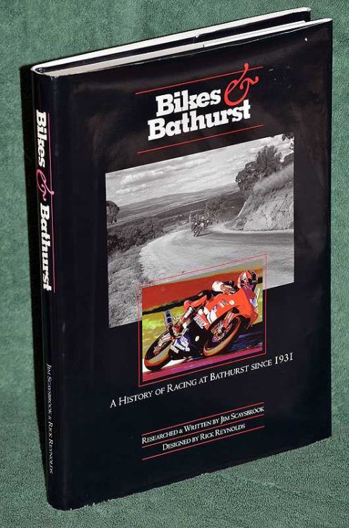 Bikes & Bathurst: A History of racing at Bathurst since 1931