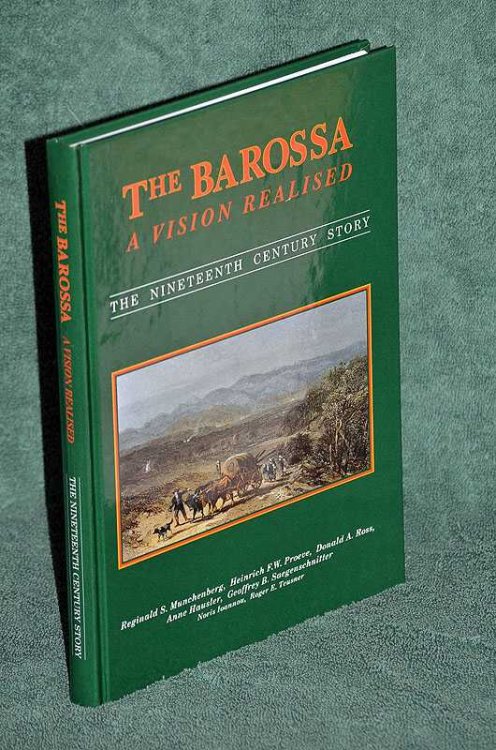 The Barossa, A Vision Realised: The Nineteenth Century Story