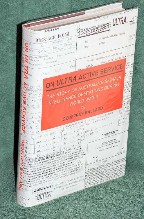 On Ultra Active Service: The Story of Australia's Signals Intelligence Operations During World War II