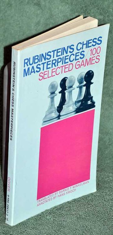 Rubinstein's Chess Masterpieces: 100 Selected Games