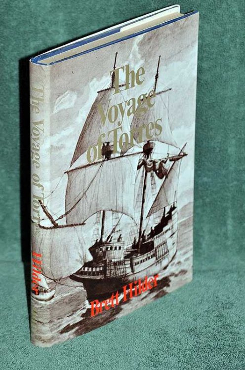 The Voyage of Torres: The Discovery of the Southern Coastline of New Guinea and Torres Strait by Captain Luis Baez de Torres in 1606