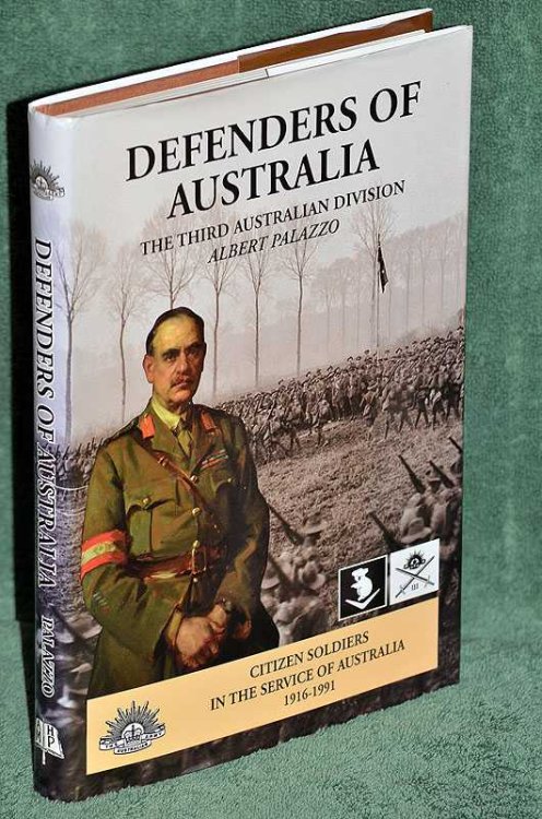 Defenders of Australia: The Third Australian Division, Citizen Soldiers in the Service of Australia 1916-1991