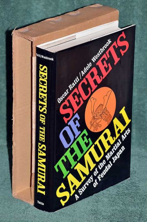 Secrets of The Samurai: A Survey of the Martial Arts of Feudal Japan