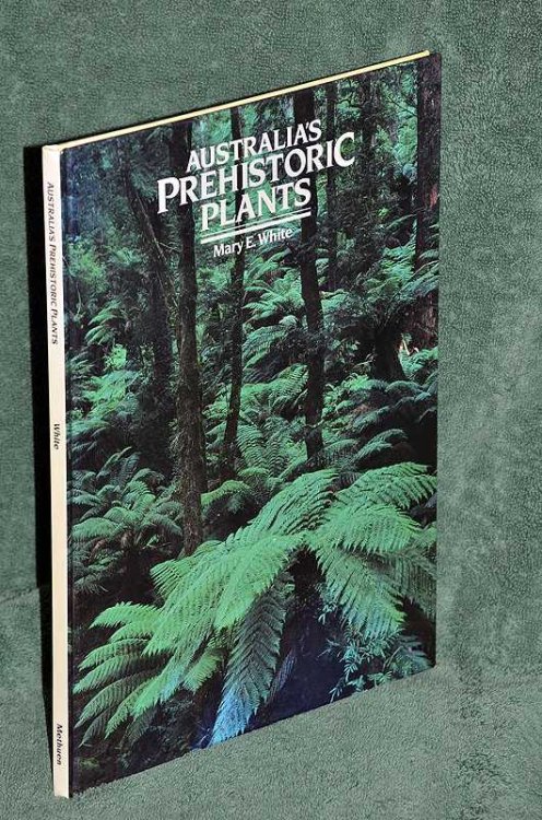 Australia's Prehistoric Plants & Their Environment.