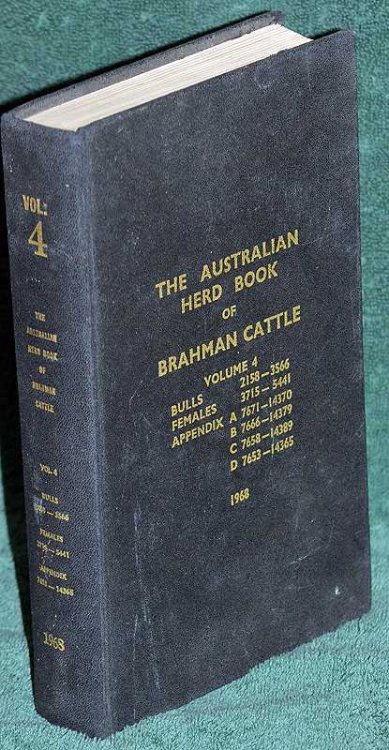 The Australian Herd Book Of Brahman Cattle: Vol 4