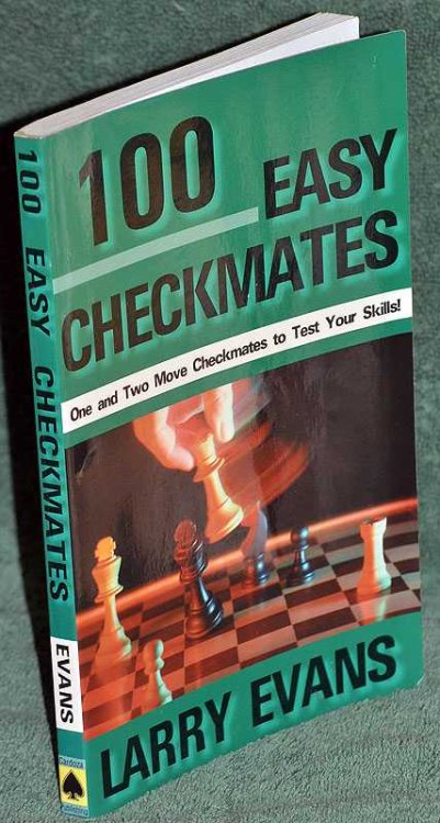 100 Easy checkmates: One and Two Move Checkmates to Test your Skills