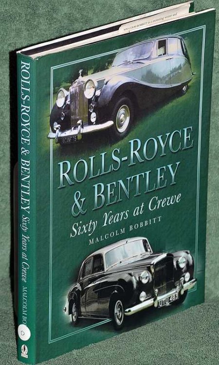 Rolls-Royce & Bentley: Sixty Years at Crewe