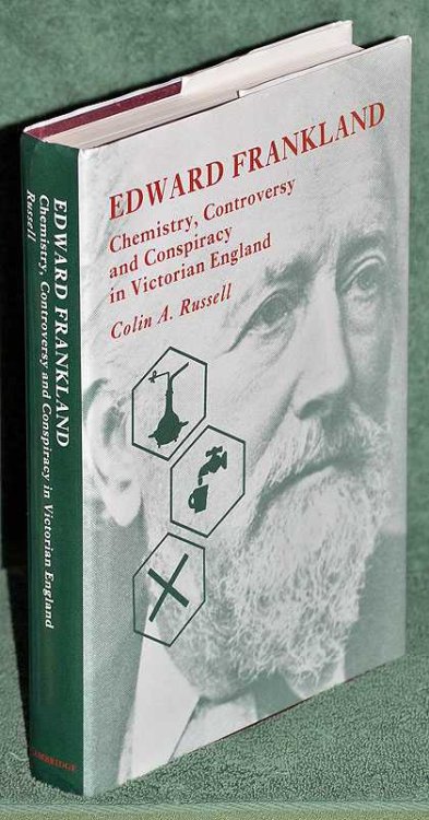 Edward Frankland - Chemistry, Controversy and Conspiracy in Victorian England