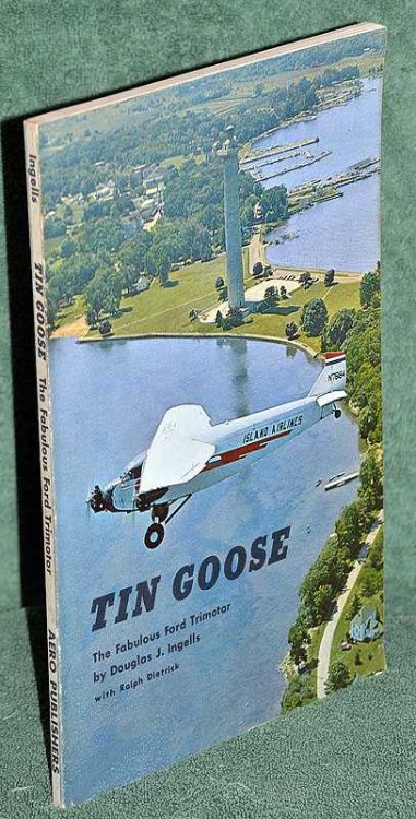 Tin Goose: The Fabulous Ford Trimotor