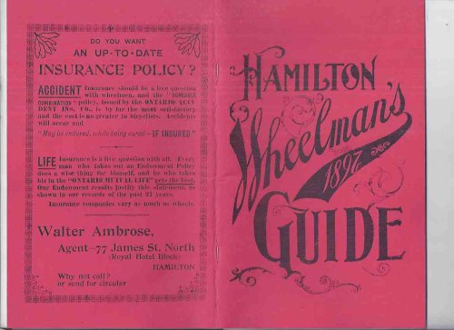 1897 Wheelman's Guide with Map Giving a Description of Eight Different Routes from Hamilton (to Burlington; Toronto; Port Dover; Stratford; Owen Sound; Niagara Falls; Windsor & List & names leading Bicycle Clubs)( Ontario Cycling )