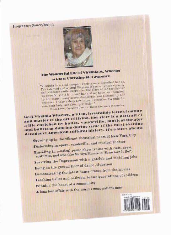 Only Make Believe: The Wonderful Life of Virginia M Wheeler -by Virginia M Wheeler as Told to Christine St Lawrence (signed by both)( Vaudeville, Travelling Revues, Ballroom Dancing, Musical Theatre, Dance Memoir)