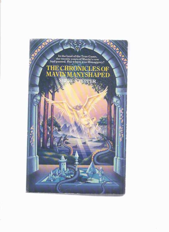 The Chronicles of Mavin Manyshaped: Song of Mavin Manyshaped, Flight of Mavin Manyshaped, Search of Mavin Manyshaped ---omnibus volume with 3 books of the series ( True Game )( Book 1, 2, 3 / I, II, III )