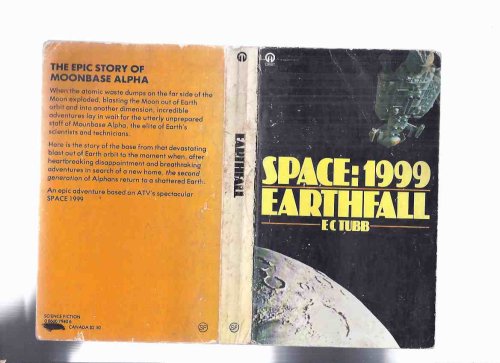 Earthfall: Space 1999 -by E C Tubb ( # 10 in the series) ( Earth Fall )