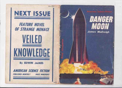 Danger Moon ---American science Fiction Series ---by James MaCreigh ( Frederik Pohl ) ---a signed Copy (AKA: Red Moon of Danger )