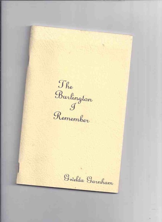 The Burlington I Remember - Gwelda Garnham ( Ontario Local History )