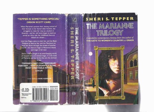 The Marianne Trilogy / Series: Marianne, the Magus and the Manticore ---with Marianne, the Madame, and the Momentary Gods ---with Marianne, the Matchbox and the Malachite Mouse ---an omnibus Volume ---by Sheri S Tepper ( Madam )
