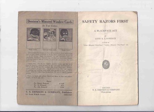Safety Razors First: A Blackface Act --- Denison's Blackface ( Minstrel ) Plays