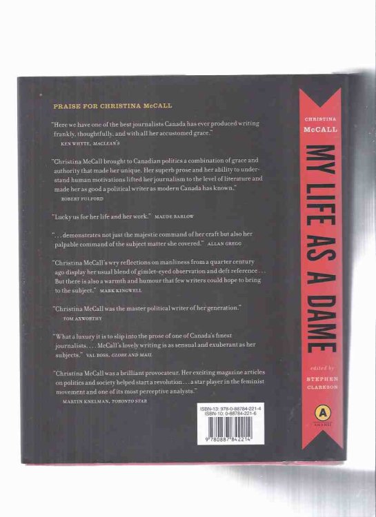 My Life as a Dame: The Personal and Political in the Writings of Christina McCall -Edited By Stephen Clarkson (signed)