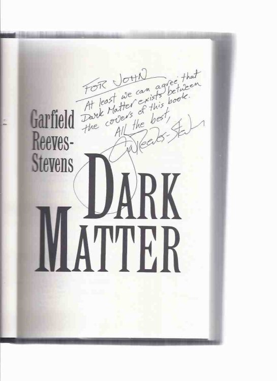 Dark Matter -by Garfield Reeves-Stevens -a Signed Copy