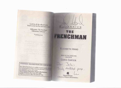 MILLENNIUM Series: The Frenchman: A Novel -by Elizabeth Hand -a Signed Copy ( Created By Chris Carter / TV Tie-In Edition )