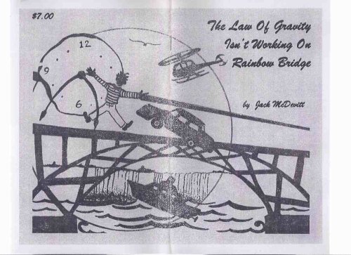 The Law of Gravity Isn't Working on Rainbow Bridge -by Jack McDevitt -a Signed Copy , # 26 of 125