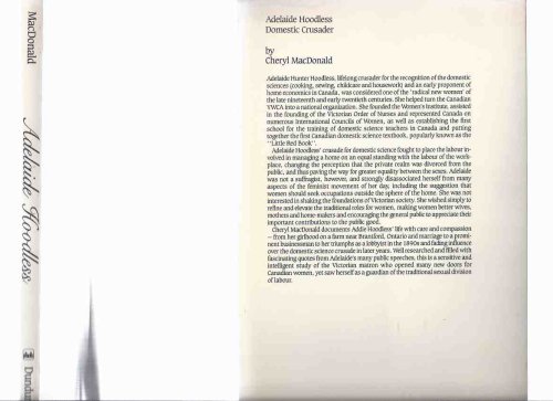Adelaide Hoodless: Domestic Crusader ---by Cheryl MacDonald -a Signed Copy