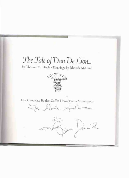 The Tale of Dan De Lion ---by Thomas M Disch ---a signed Copy
