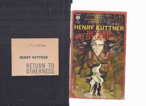 Return to Otherness -by Henry Kuttner (and C L Moore -Tipped-in Signature)