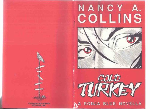 Cold Turkey, a Sonja Blue Novella -by Nancy Collins--a Signed Copy