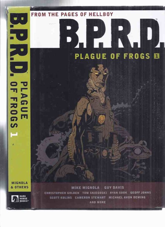 From the Pages of Hellboy, B P R D: Plague of Frogs 1 ( Omnibus: Collects Books 1 Hollow Earth and Other Stories; 2 The Soul of Venice; 3 Plague of Frogs )( Bureau of Paranormal Research and Defense / BPRD )