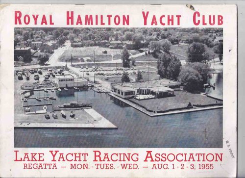 Royal Hamilton Yacht Club / Lake Yacht racing Association - Regatta Mon. - Tues. - Wed. - Aug. 1 -2 -3 1955 ( RHYC / LYRA )