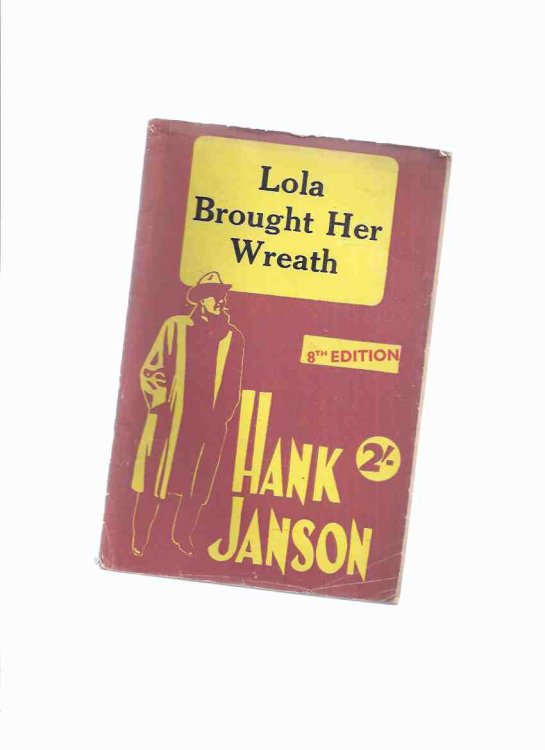 Lola Brought Her Wreath -by Hank Janson