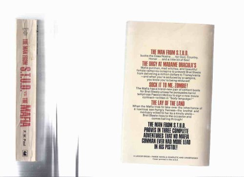 Bret Steele: The Man from S.T.U.D. vs The Mafia -by F W Paul ( omnibus edition that contains: The Orgy at Madame Dracula's; Sock it to Me Zombie; The Lay of the Land )( STUD Special Territories and Unique Development )