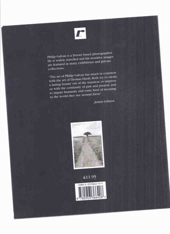 I Have Lived with Shades: Poems and Prose By Thomas Hardy, to Celebrate the Centenary of Hardy's Wessex Poems, Photographs By Philip Galvan (signed)( Poetry + Excerpts from: The Woodlanders, Far from the Madding Crowd; Return of the Native; Tess, etc )