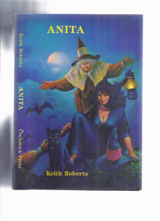 Anita -by Keith Roberts - Illustrated / Illustrations By Stephen Fabian / Owlswick Press ( Revised Edition: includes a new Anita story 