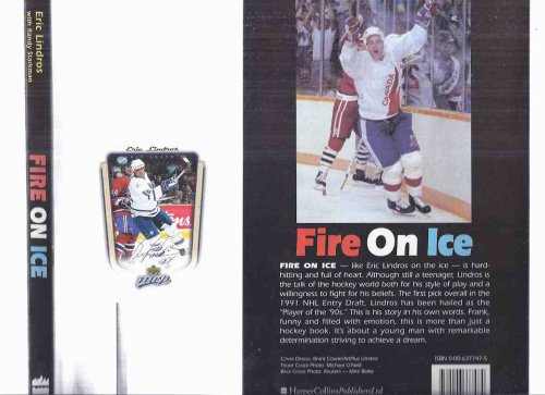 Eric Lindros: Fire on Ice ---a Signed Copy ( Biography / Autobiography ) ( NHL / Philadelphia Flyers / NHL / National Hockey League - Quebec Nordiques / Oshawa Generals -Includes an EL as a Toronto Maple Leaf UPPER DECK Card )