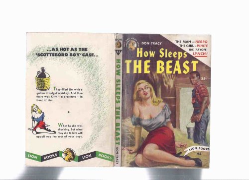 How Sleeps the Beast -by Don Tracy ( The Man NEGRO, the Girl WHITE, the Payoff: LYNCH )