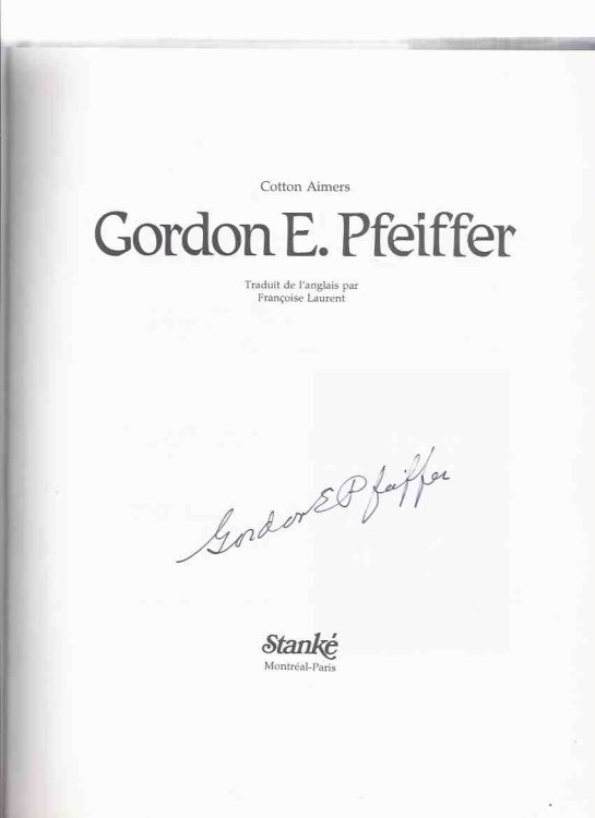 Gordon E Pfeiffer -by Cotton Aimers ( Signed By the Artist )( French-Canadian Artist / Art )( English - French Text )