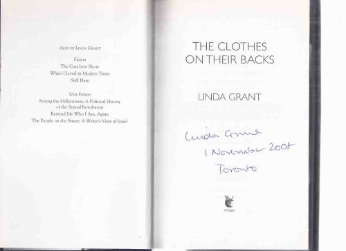 The Clothes on Their Backs -by Linda Grant -a Signed Copy