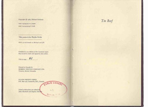 Tin Roof: Michael Ondaatje ( # 41 of 50 SIGNED hardcover Copies)( later collected in: Secular Love and The Cinnamon Peeler )