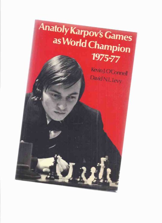 Anatoly Karpov's Games as World Champion 1975-77 ( Karpov / 1977 / Chess )