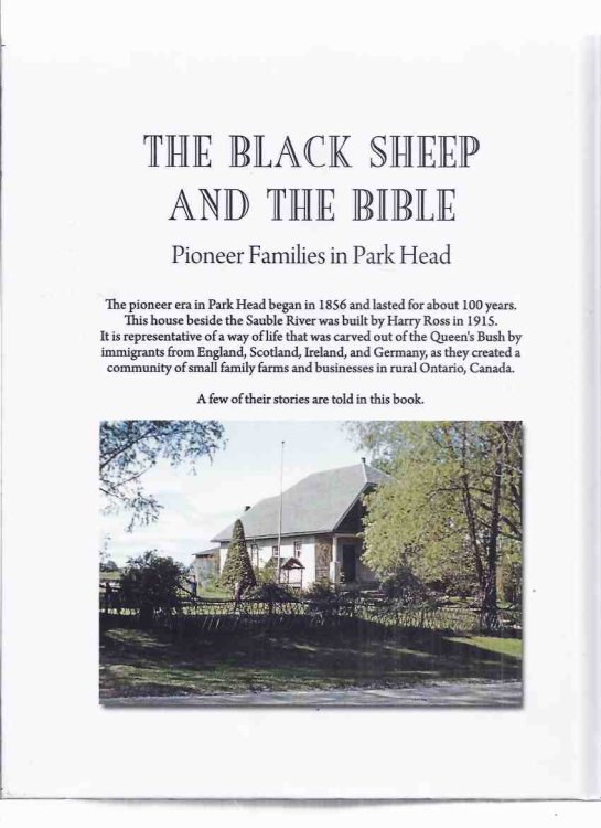 The Black Sheep and the Bible: Pioneer Families in Park Head by Bob Ross ( Sauble river area ; Amabel Township, Bruce County, Ontario / History )( Scottish Immigrants )