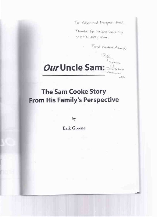 Our Uncle Sam: The Sam Cooke Story from His Family's Perspective -by Erik Greene -a Signed Copy